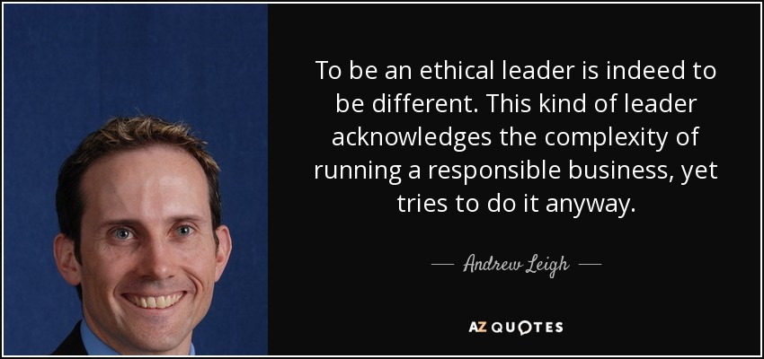 Ethical Leadership Quotes
 QUOTES BY ANDREW LEIGH