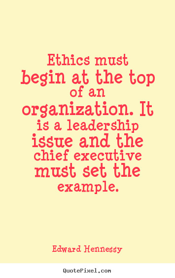 Ethical Leadership Quotes
 Ethics Quotes QuotesGram