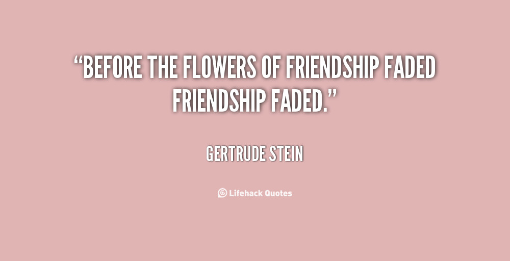 Fading Friendship Quotes
 Faded Quotes QuotesGram