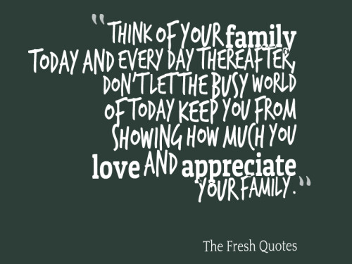 Family Appreciation Quotes
 Family where Life Begins & Love Never Ends – Peace of Mind