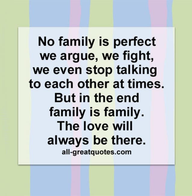 Family Fight Quotes
 No family is perfect we argue we fight PIcture Quotes