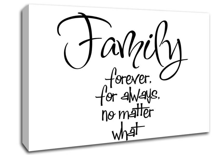 Family Forever Quotes
 Family Forever For Always Text Quotes Canvas Stretched Canvas