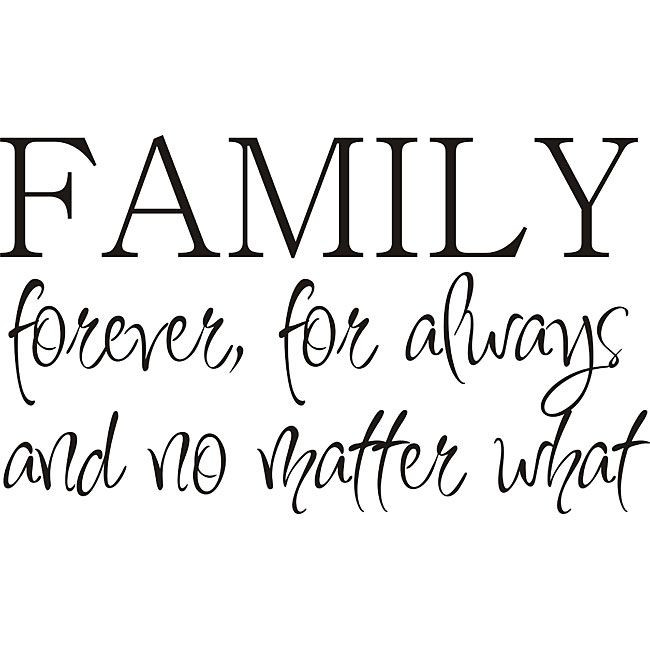 Family Forever Quotes
 Family Is Forever Quotes QuotesGram