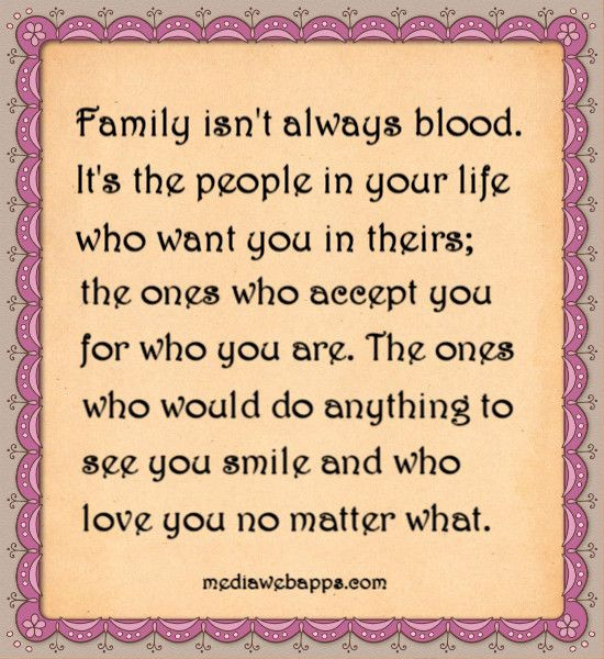 Family Isn'T Always Blood Quotes
 Quotes Family isn t always blood It s the people in