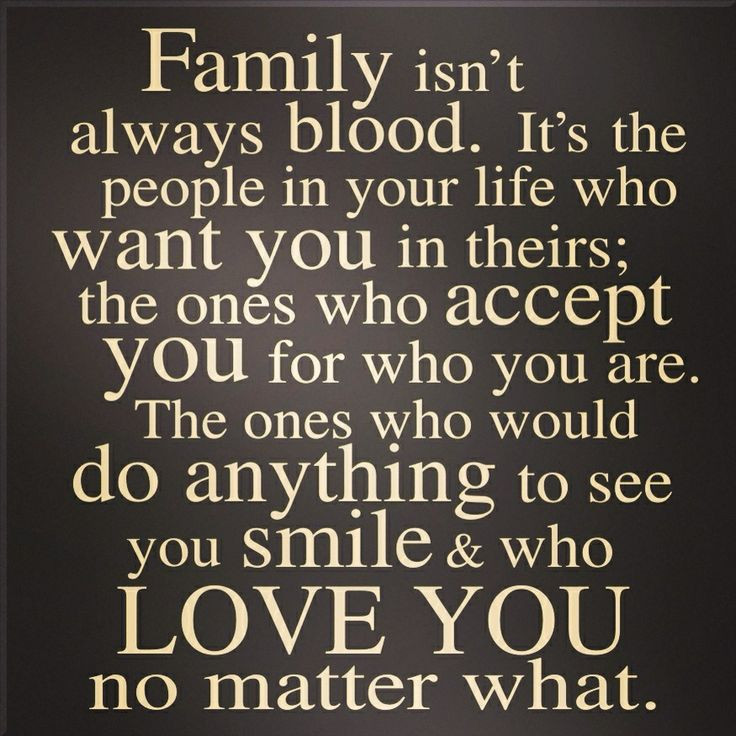 Family Isn'T Always Blood Quotes
 Family isnt always blood Random Pinterest