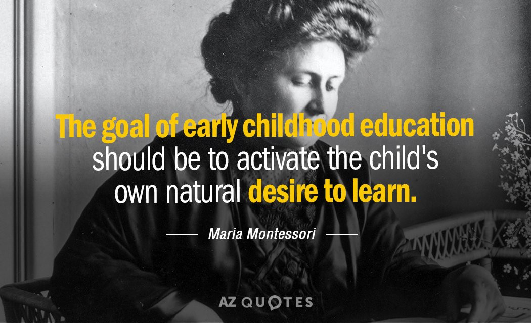 Famous Quotes On Education
 TOP 25 QUOTES BY MARIA MONTESSORI of 321