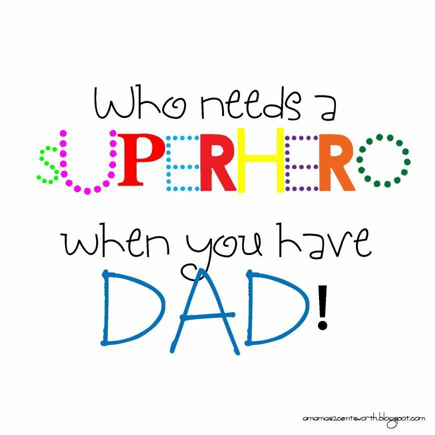 Fathers Day Quote From Kids
 dad superhero edited 1 1800x1800px quotes2