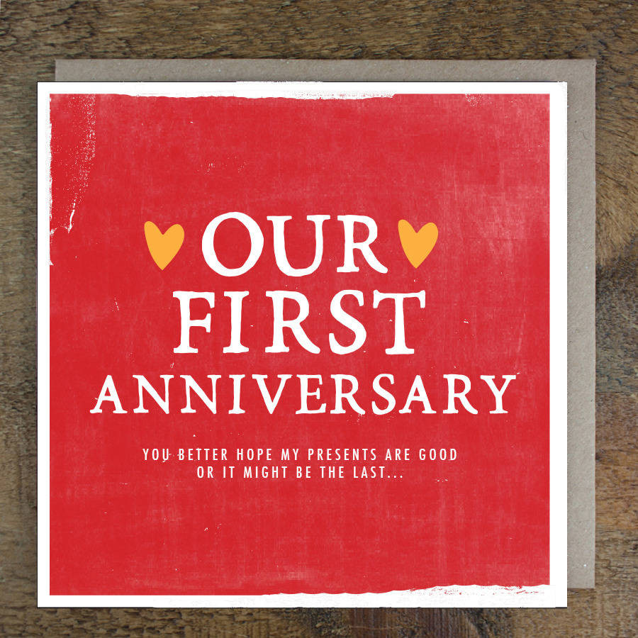 First Anniversary Quote our first anniversary card by zoe brennan. 