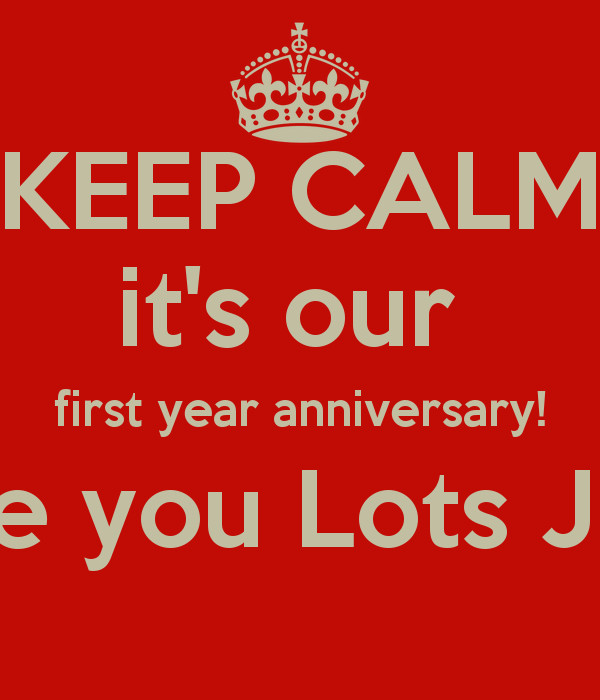 First Anniversary Quote
 Its Our First Anniversary Quotes QuotesGram