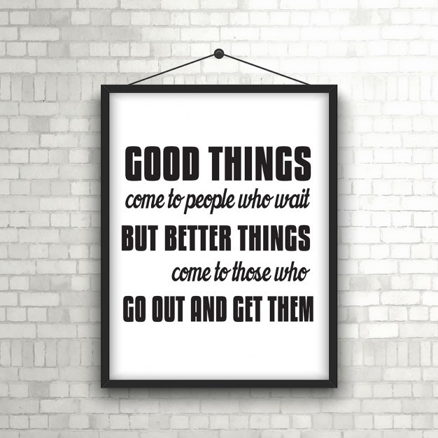 Framed Inspirational Quotes
 Inspirational quote in picture frame hanging on a brick