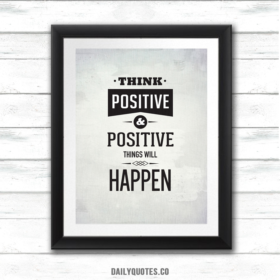 Framed Inspirational Quotes
 Think Positive Inspirational Quote