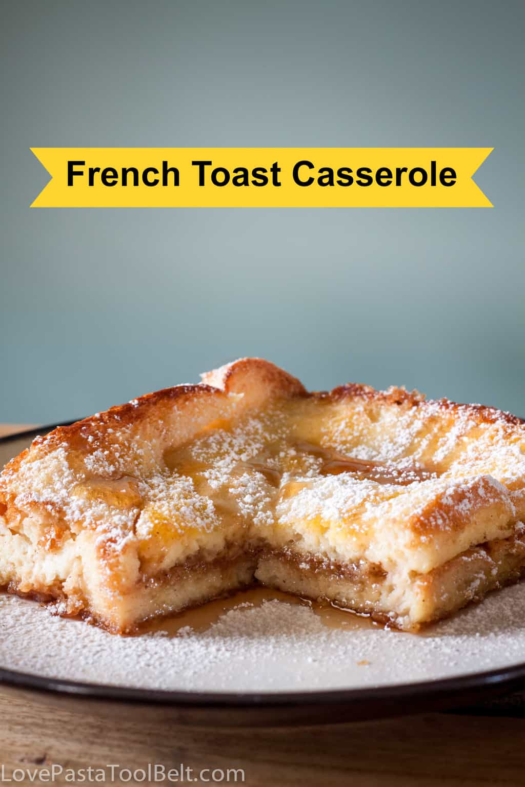 French Brunch Recipes
 French Toast Casserole breakfast make ahead brunch
