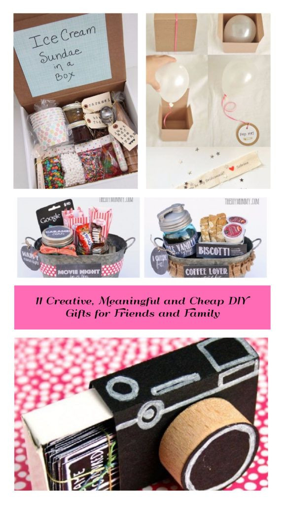 Friend Gifts DIY
 11 Creative Meaningful and Cheap DIY Gifts for Friends