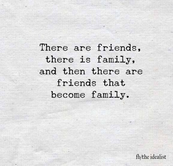 Friends Becoming Family Quotes
 25 Inspirational Happy family quotes to Spread Away Positivity