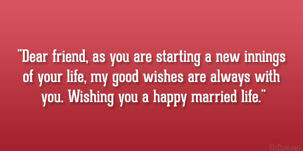Friends Marriage Quotes
 Wedding Quotes For Friends – Happy Wishes – Quotesta