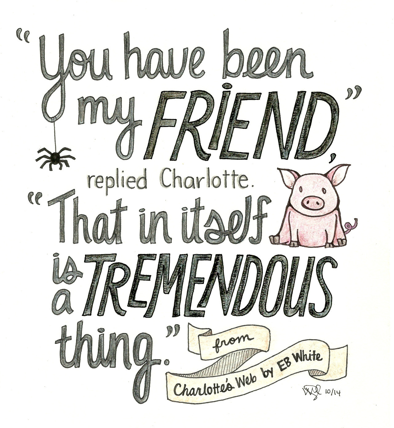 Friendship Quotes For Kids
 A quote from Charlotte’s Web by E B White Image