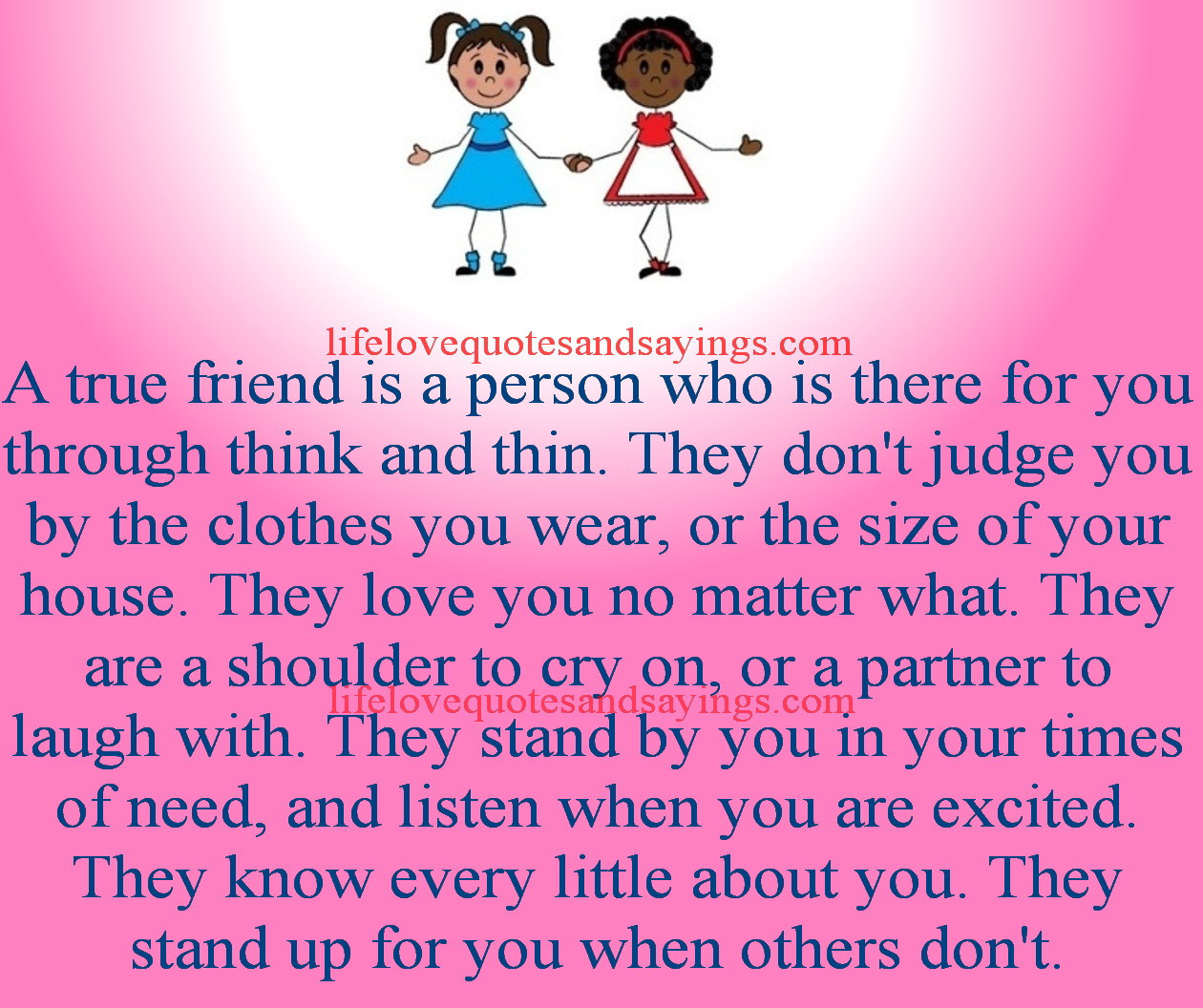 Friendship Quotes Sayings
 Being A True Friend Quotes QuotesGram