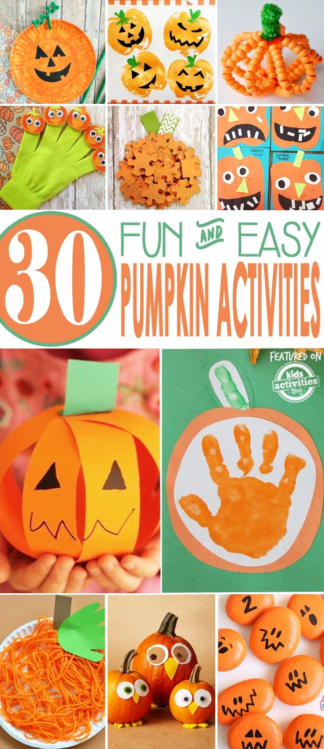 Fun Craft Activities For Kids
 30 EASY PUMPKIN ACTIVITIES Kids Activities