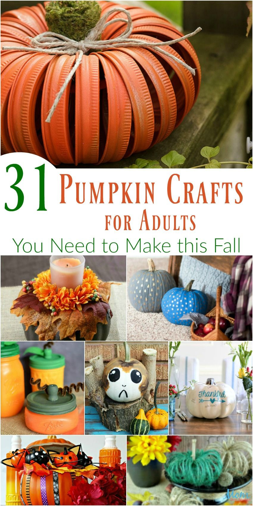 Fun Crafting Ideas For Adults
 31 Pumpkin Crafts for Adults You Need to Make this Fall