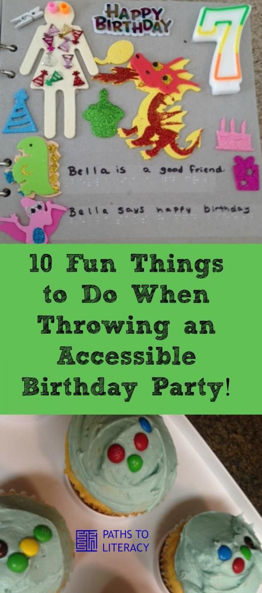 Fun Things To Do At A Birthday Party
 10 Fun Things to Do When Throwing an Accessible Birthday