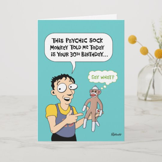 Funny 30th Birthday Wishes
 30th Birthday Funny Greeting Card