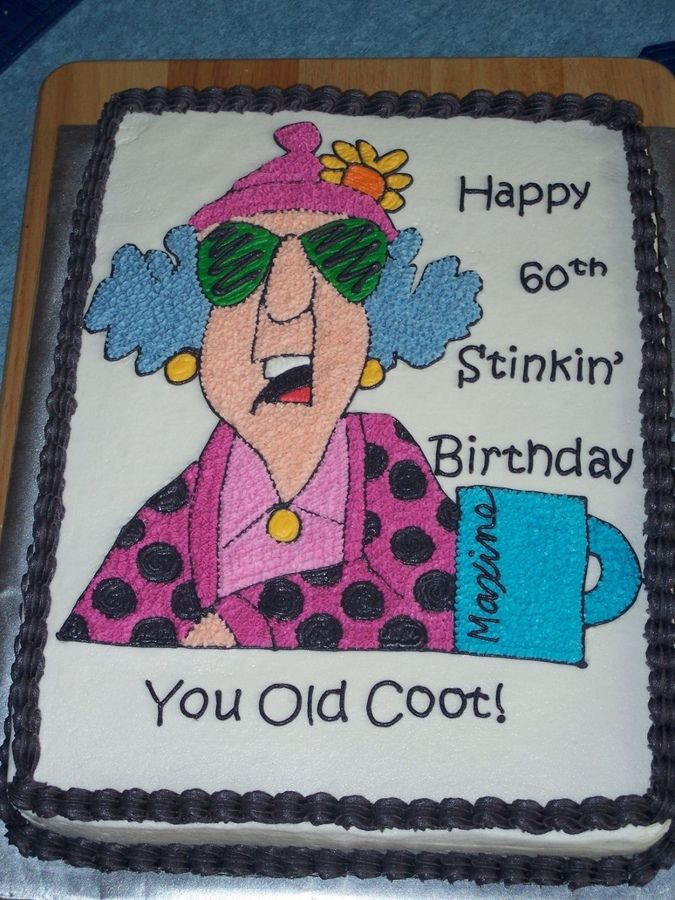 Funny 60th Birthday Cakes
 Maxine Cake 60th Birthday cakepins in 2019