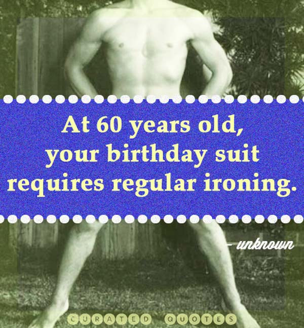 Funny 60th Birthday Quotes
 The 39 Funniest Birthday Wishes Curated Quotes