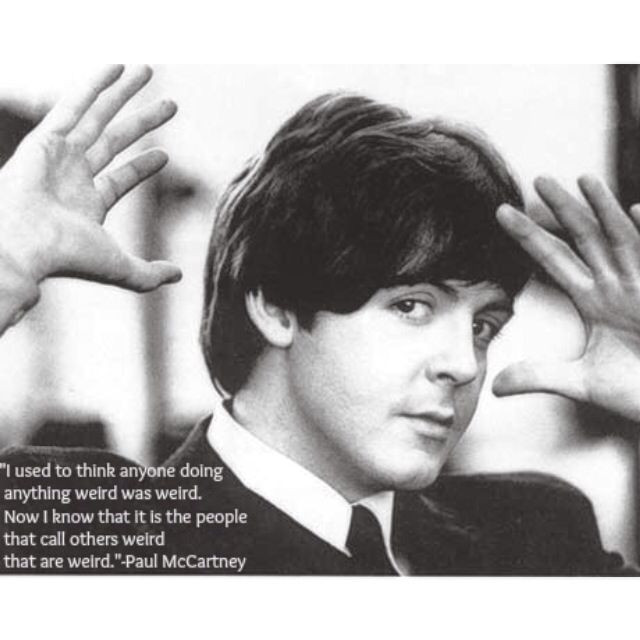 Funny Beatles Quotes
 The Beatles Paul McCartney Quote