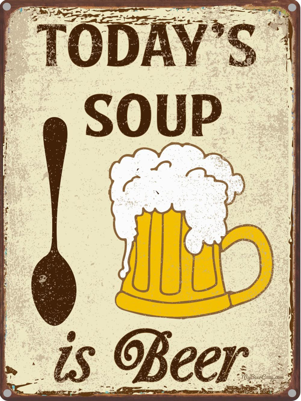 Funny Beer Quotes
 Today s Soup is Beer Funny Beer Quotes