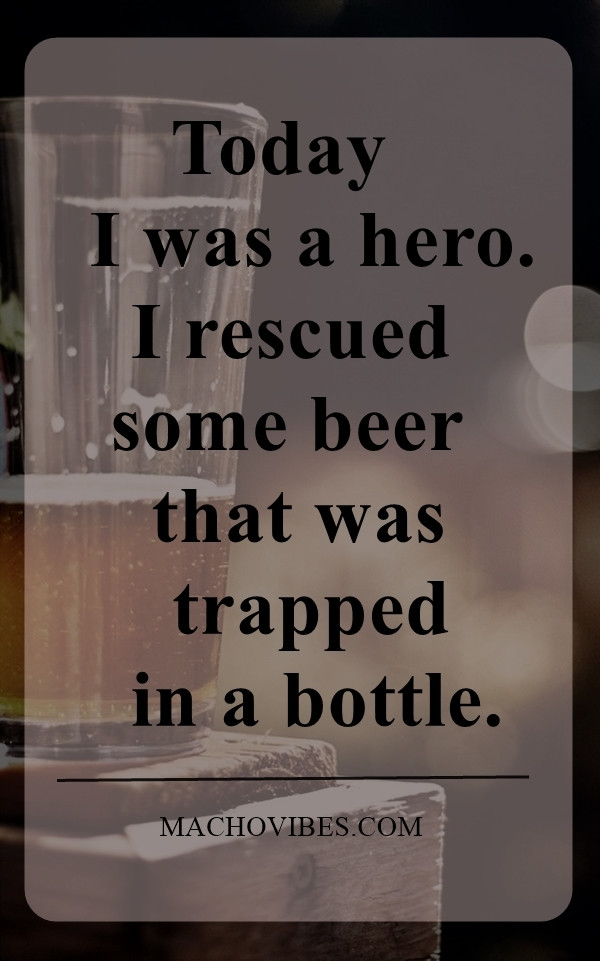 Funny Beer Quotes
 40 Best Funny Beer Quotes of All Time Machovibes