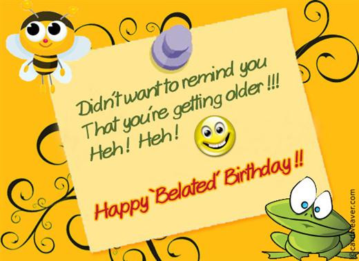 Funny Belated Birthday Quotes
 17 Best Funny Happy Birthday Jokes Ever Wiki How