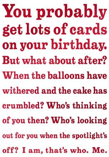 Funny Belated Birthday Quotes
 Sensitive and Late Belated Funny Birthday Card
