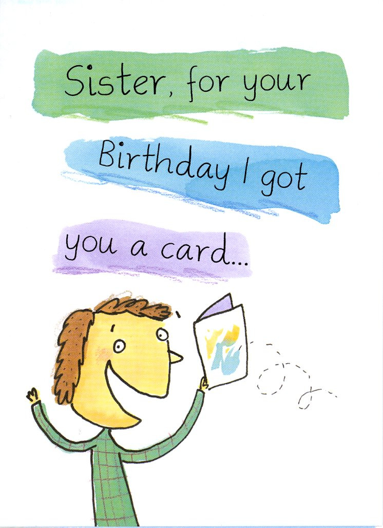 Funny Birthday Card For Sister
 2709 $2 85 Retail Each Birthday Sister Funny PKD 6