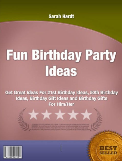 Funny Birthday Gifts For Her
 Fun Birthday Party Ideas Get Great Ideas For 21st Birthday