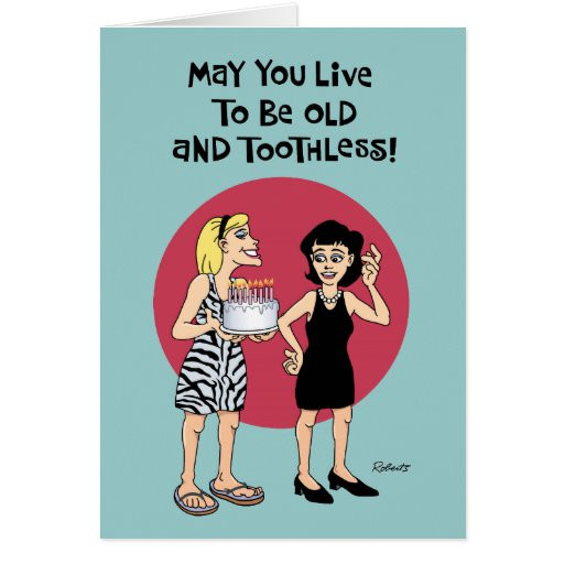 Funny Birthday Wishes For Best Friend Female
 Funny Birthday Wish for Female Friend Card