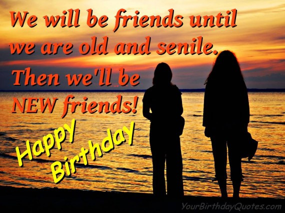 Funny Birthday Wishes For Friends
 Funny Quotes About Old Friends QuotesGram