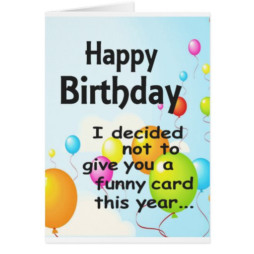 Funny Free Printable Birthday Cards
 Funny Birthday Card