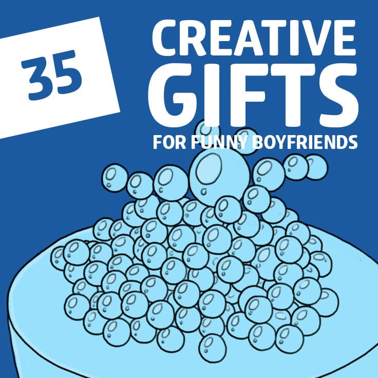 Funny Gift Ideas For Boyfriends
 35 Creative Gifts for Your Funny Boyfriend Dodo Burd
