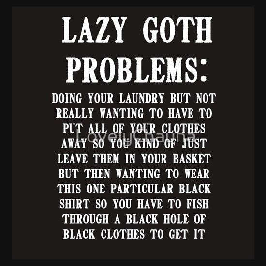 Funny Goth Quotes
 The 25 best Goth humor ideas on Pinterest