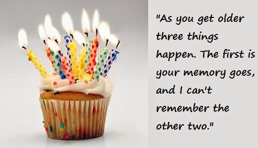 Funny Happy Birthday Quotes For Him
 100 Heart Touching Birthday Wishes