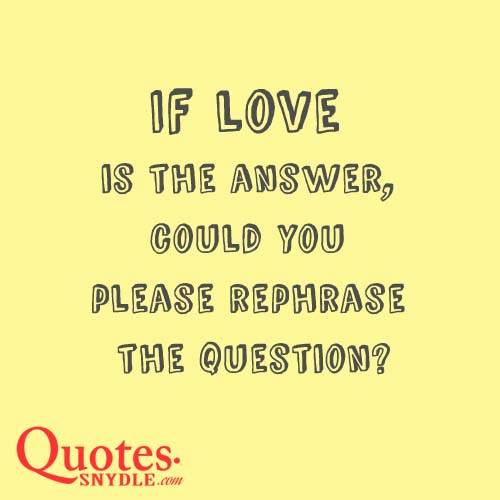 Funny Love Quotes And Sayings
 Funny Love Quotes And Sayings with Quotes and Sayings