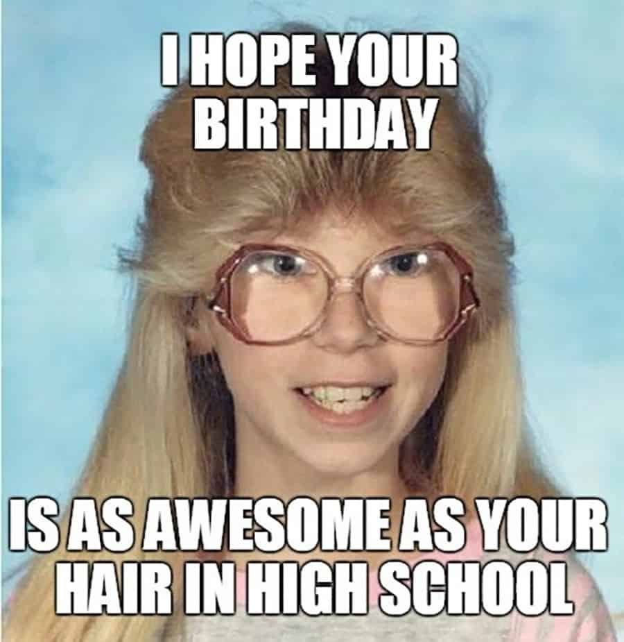 Funny Memes Birthday
 Over 50 Funny Birthday Memes That Are Sure to Make You Laugh