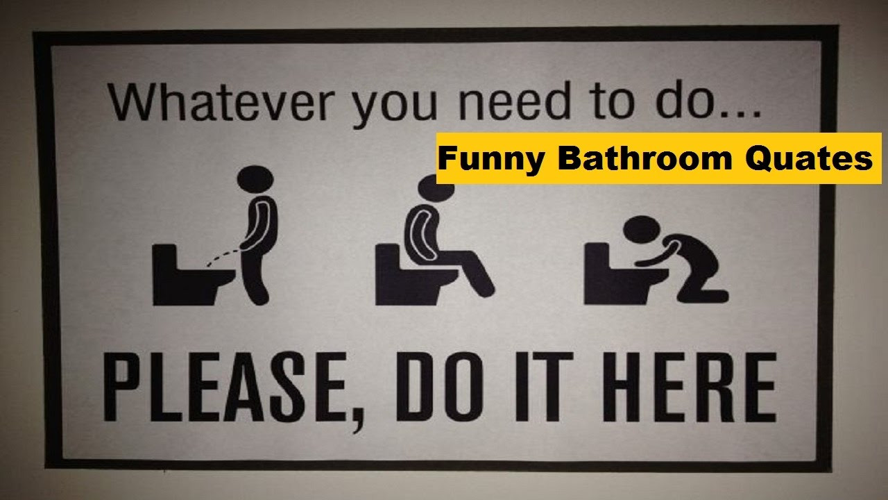 Funny Motto Quotes
 Funny Bathroom Quotes Hilarious Bathroom Slogans Funny