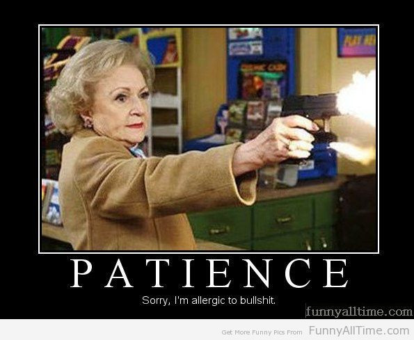 Funny Patience Quotes
 Patience Is y Quotes QuotesGram