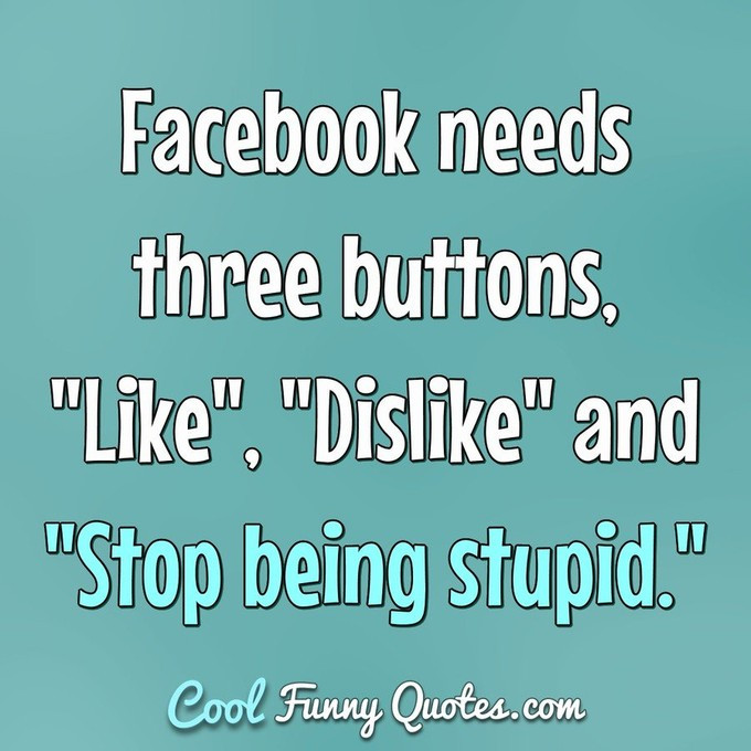 Funny Quotes About Facebook
 Cool Funny Quotes