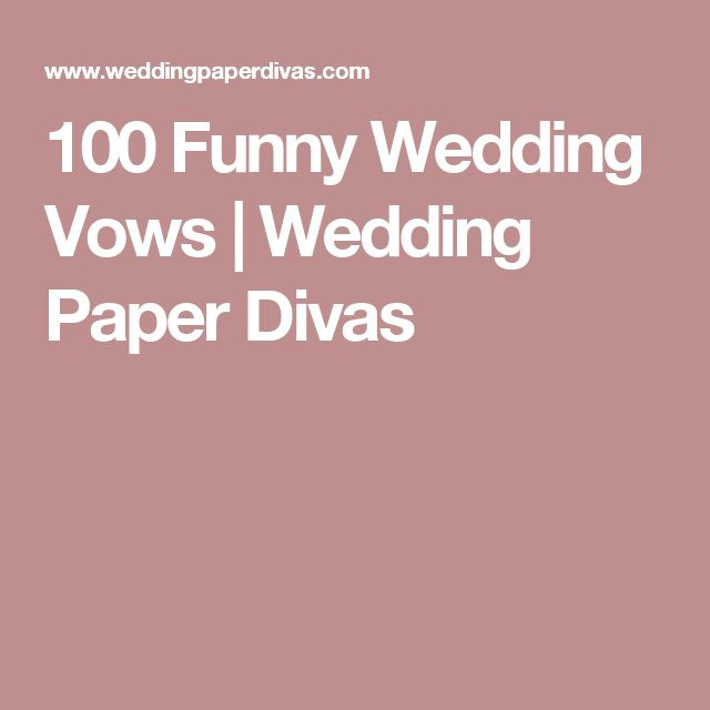 Funny Renewal Wedding Vows
 100 Funny Wedding Vows