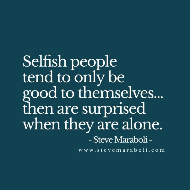 Funny Selfish Quotes
 Selfish People Quotes QuotesGram
