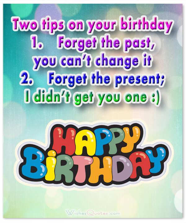 Funny Short Birthday Wishes
 Funny Birthday Wishes for Friends and Ideas for Maximum