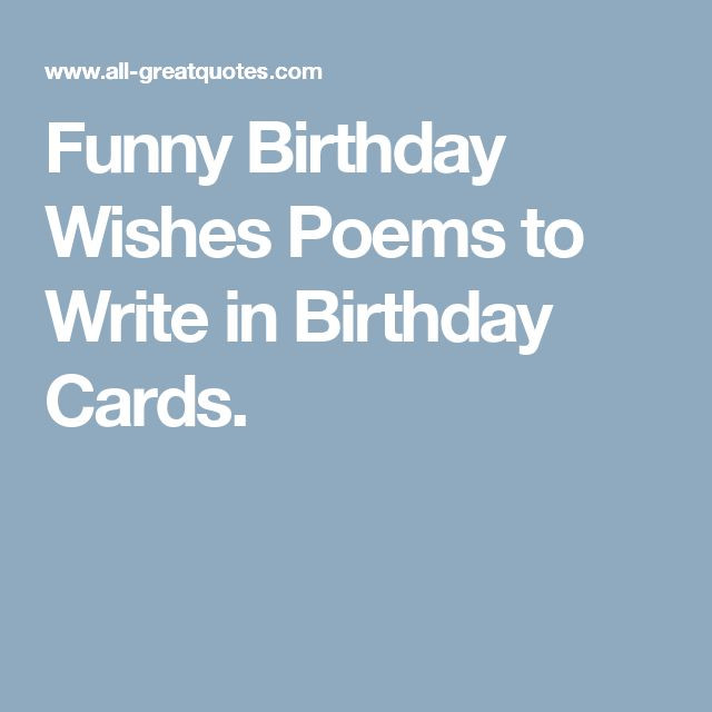 Funny Short Birthday Wishes
 Best 25 Short birthday poems ideas on Pinterest