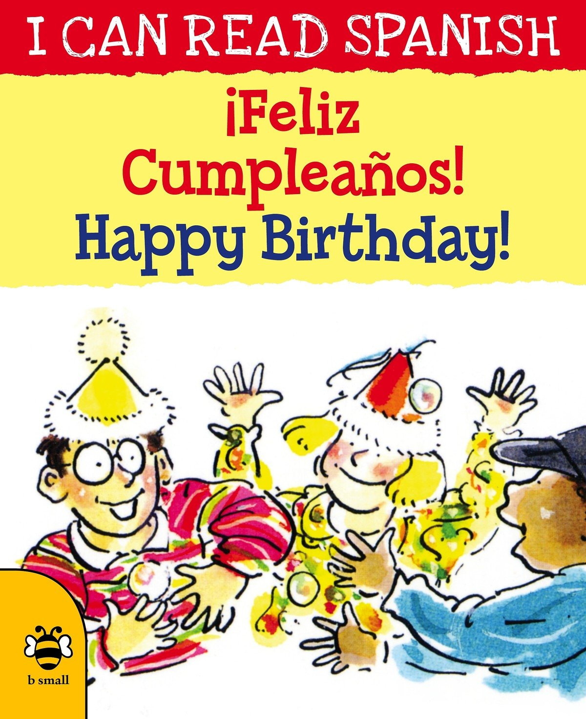 Funny Spanish Birthday Wishes
 ¡Feliz cumpleaños Happy Birthday Spanish